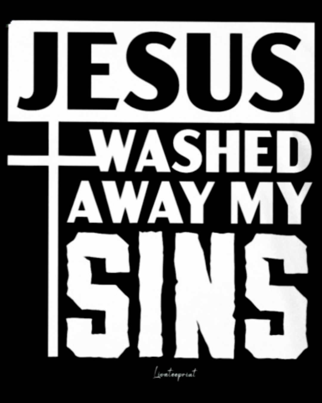 Christian Faith Jesus Away My Sins T-Shirt