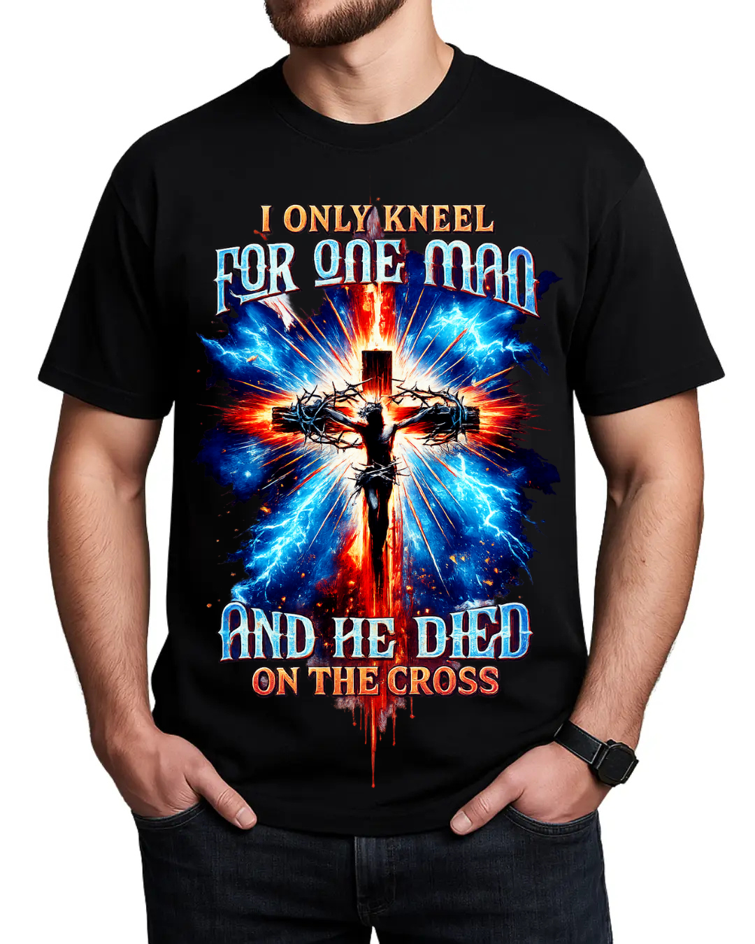 I Only Kneel For One Man And He Died On The Cross 03