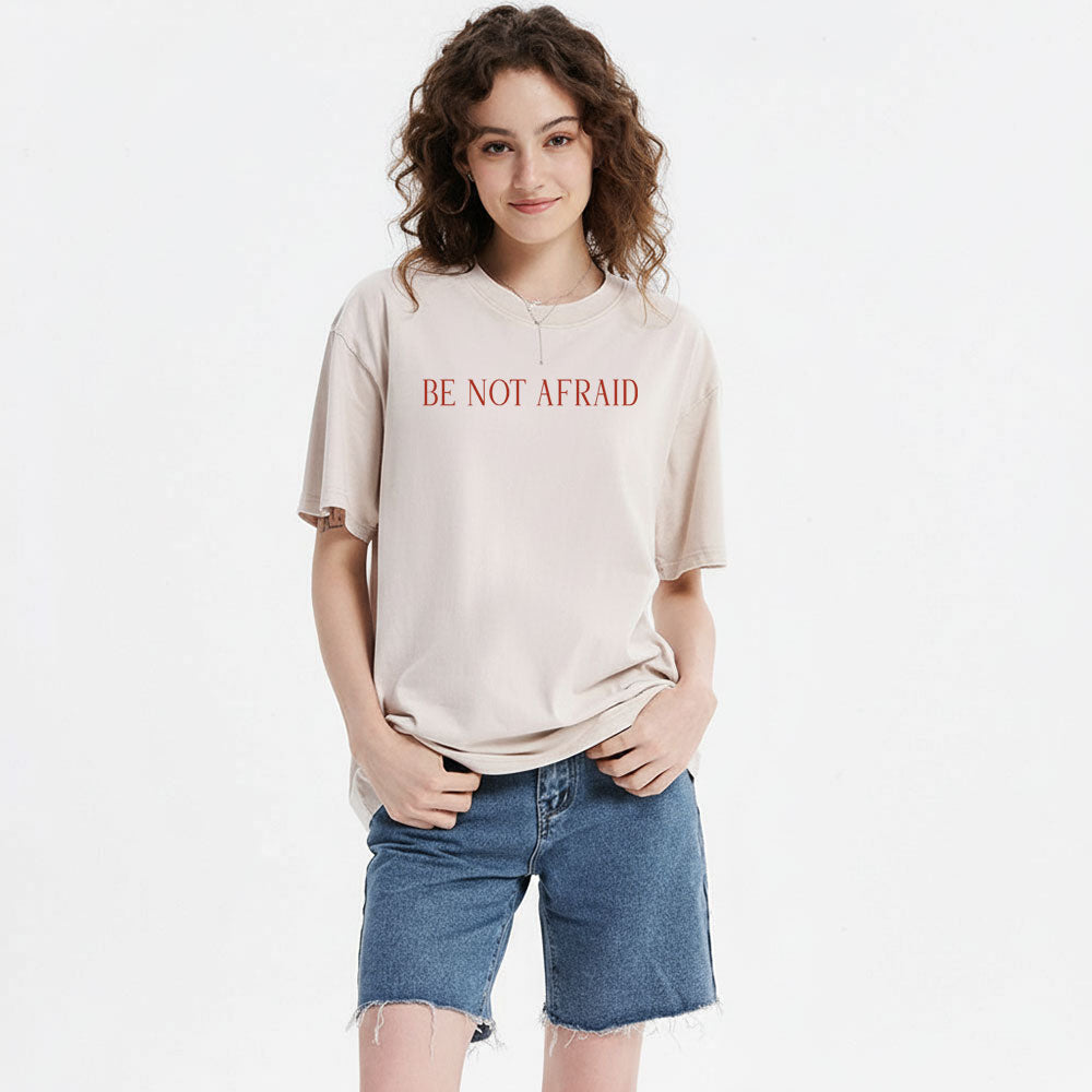 Be Not Afraid Seraphim Christian Washed T-Shirt