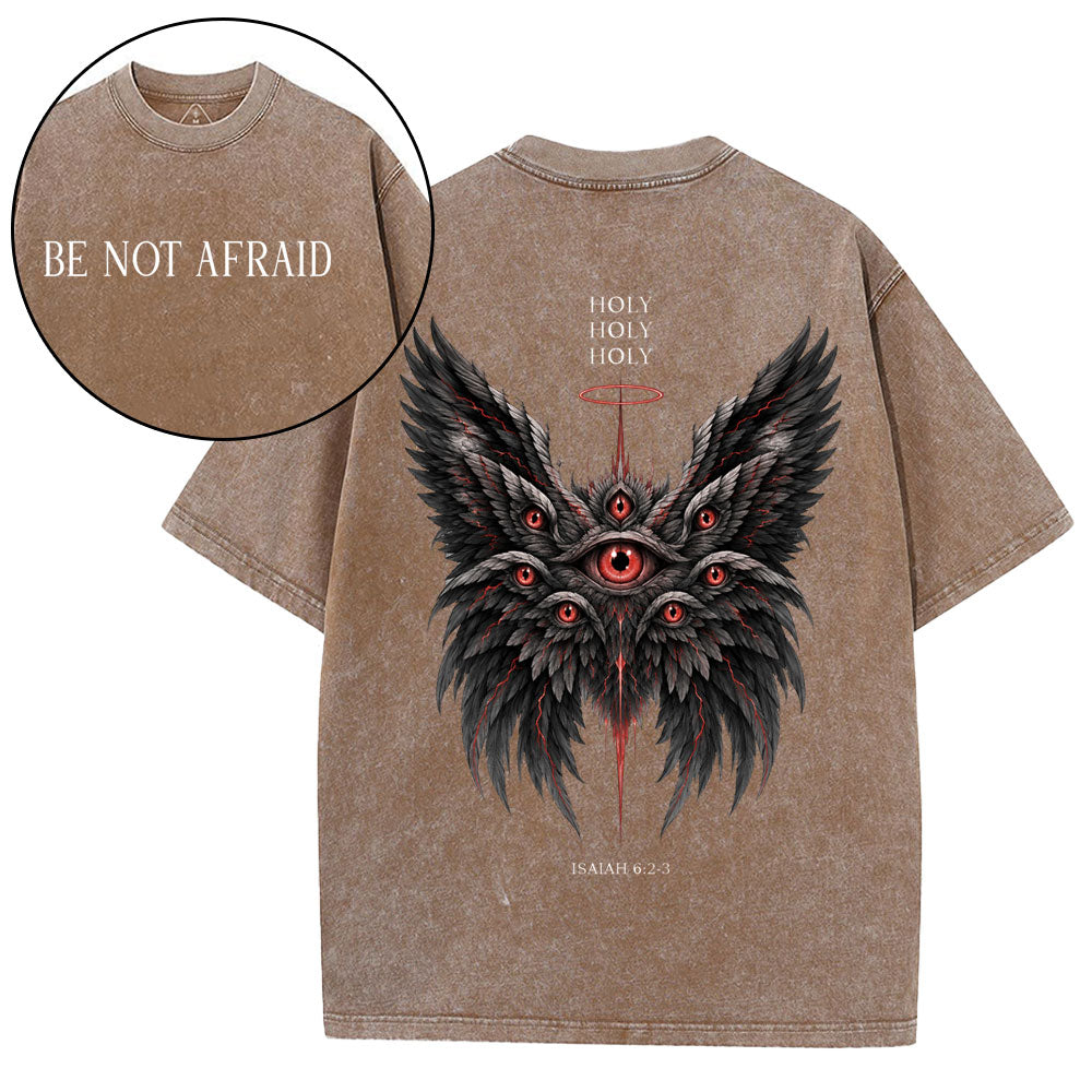 Be Not Afraid Seraphim Christian Washed T-Shirt