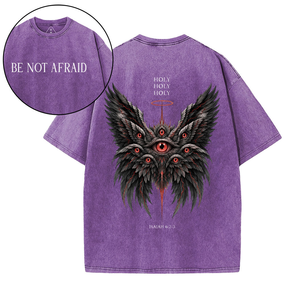 Be Not Afraid Seraphim Christian Washed T-Shirt