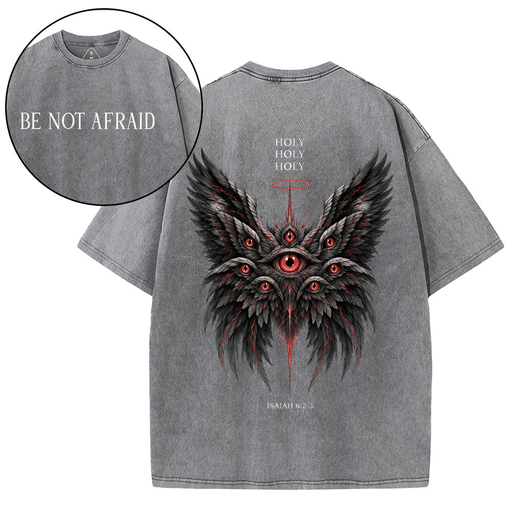 Be Not Afraid Seraphim Christian Washed T-Shirt