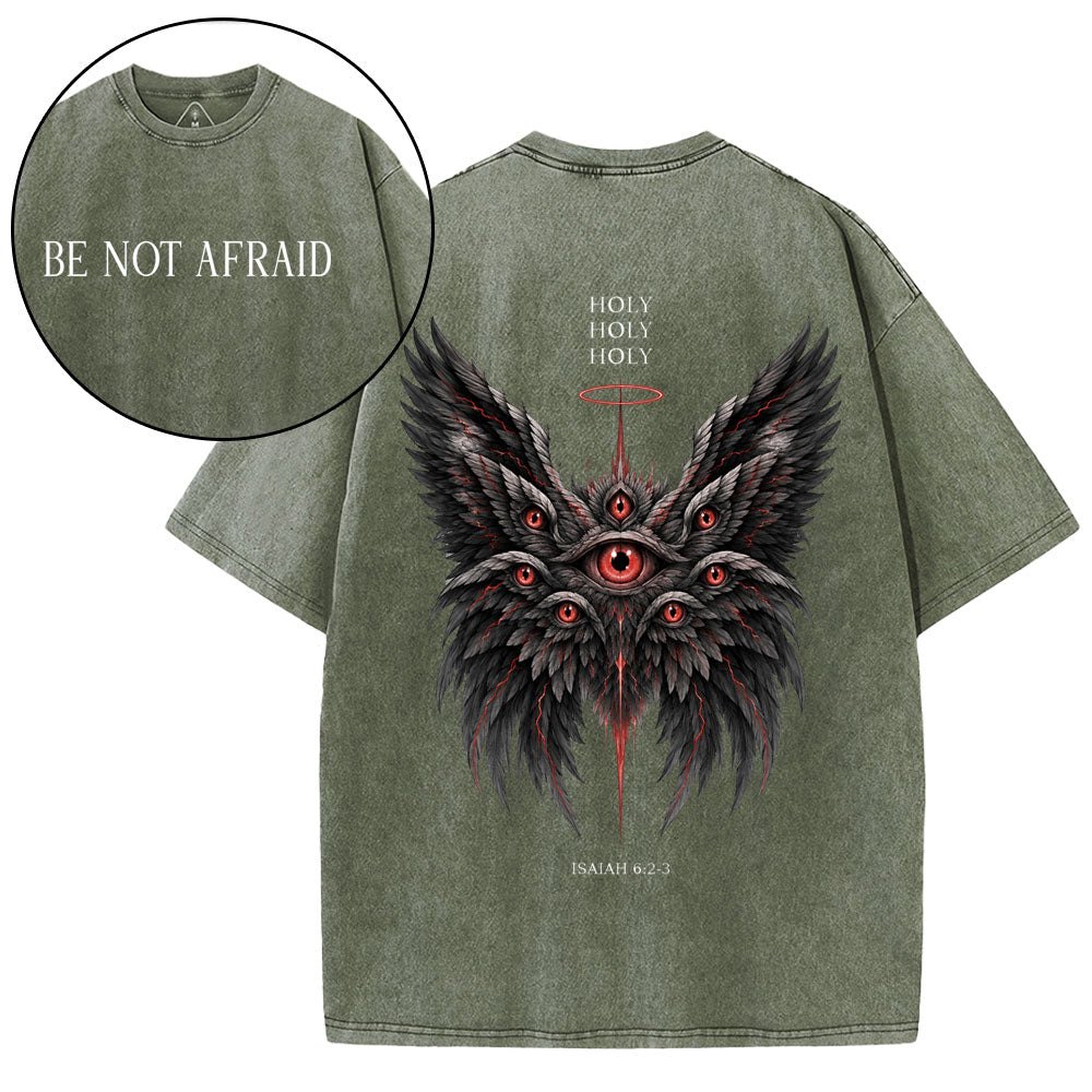 Be Not Afraid Seraphim Christian Washed T-Shirt