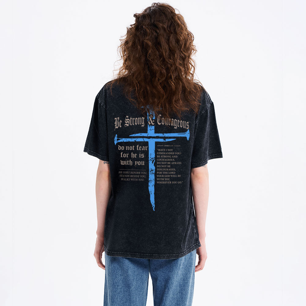 Be Strong & Courageous Christian Washed T-Shirt