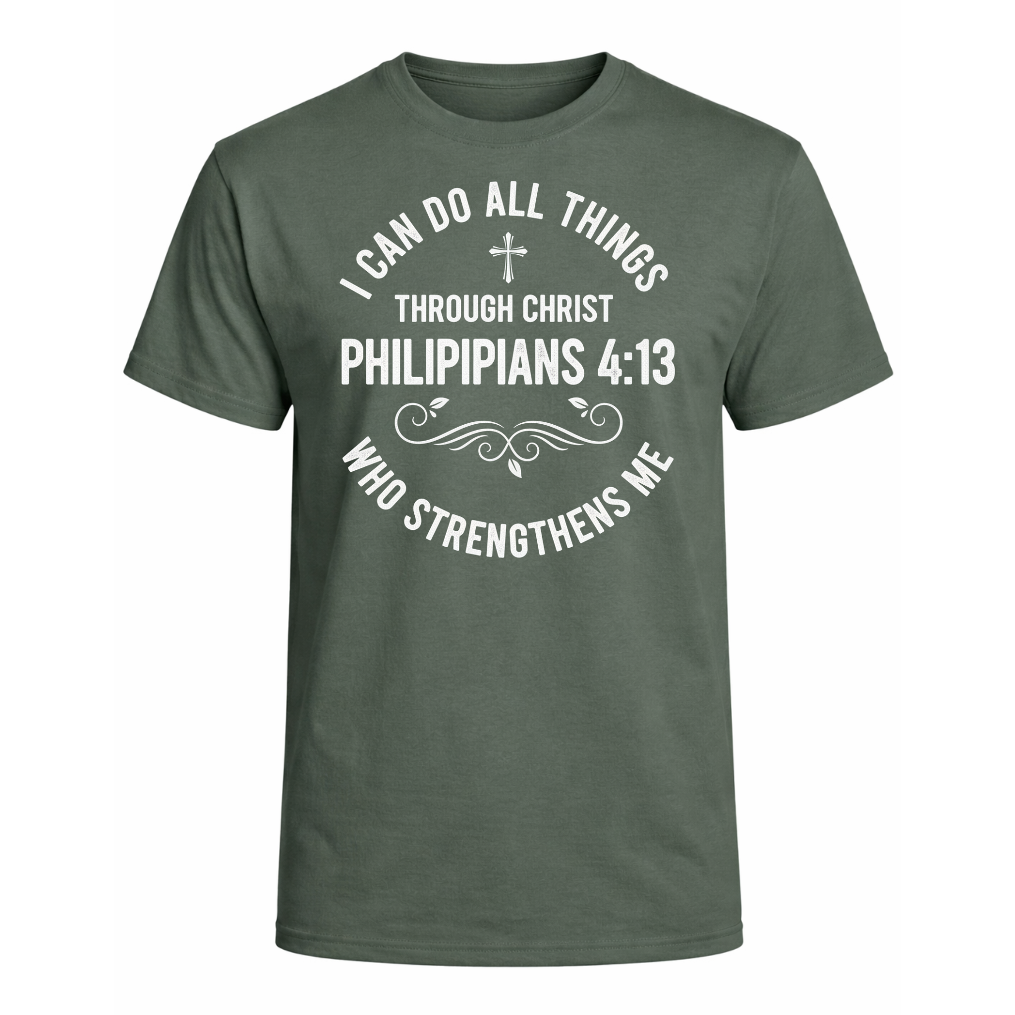 I Can Do All Things Through Christ – Philippians 4:13 T-Shirt
