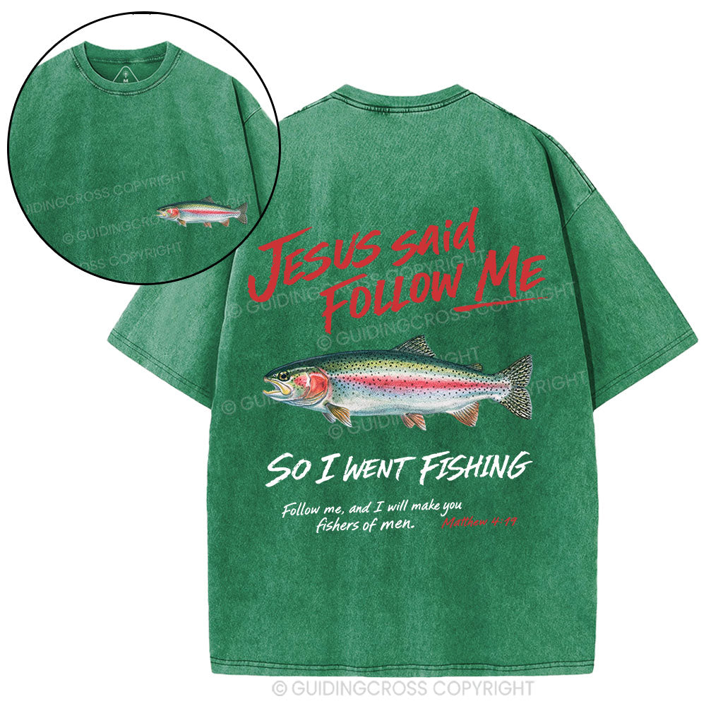 Jesus Said Follow Me Christian Washed T-Shirt