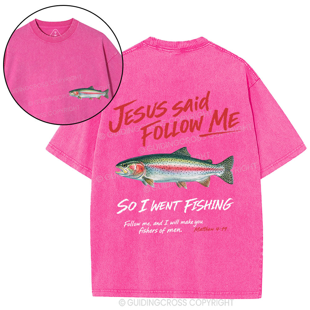 Jesus Said Follow Me Christian Washed T-Shirt