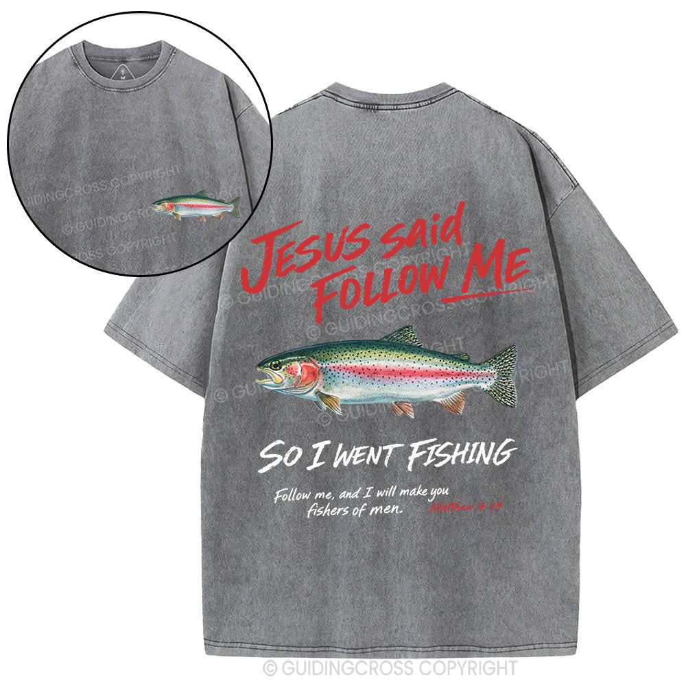 Jesus Said Follow Me Christian Washed T-Shirt