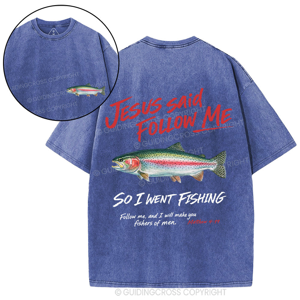 Jesus Said Follow Me Christian Washed T-Shirt