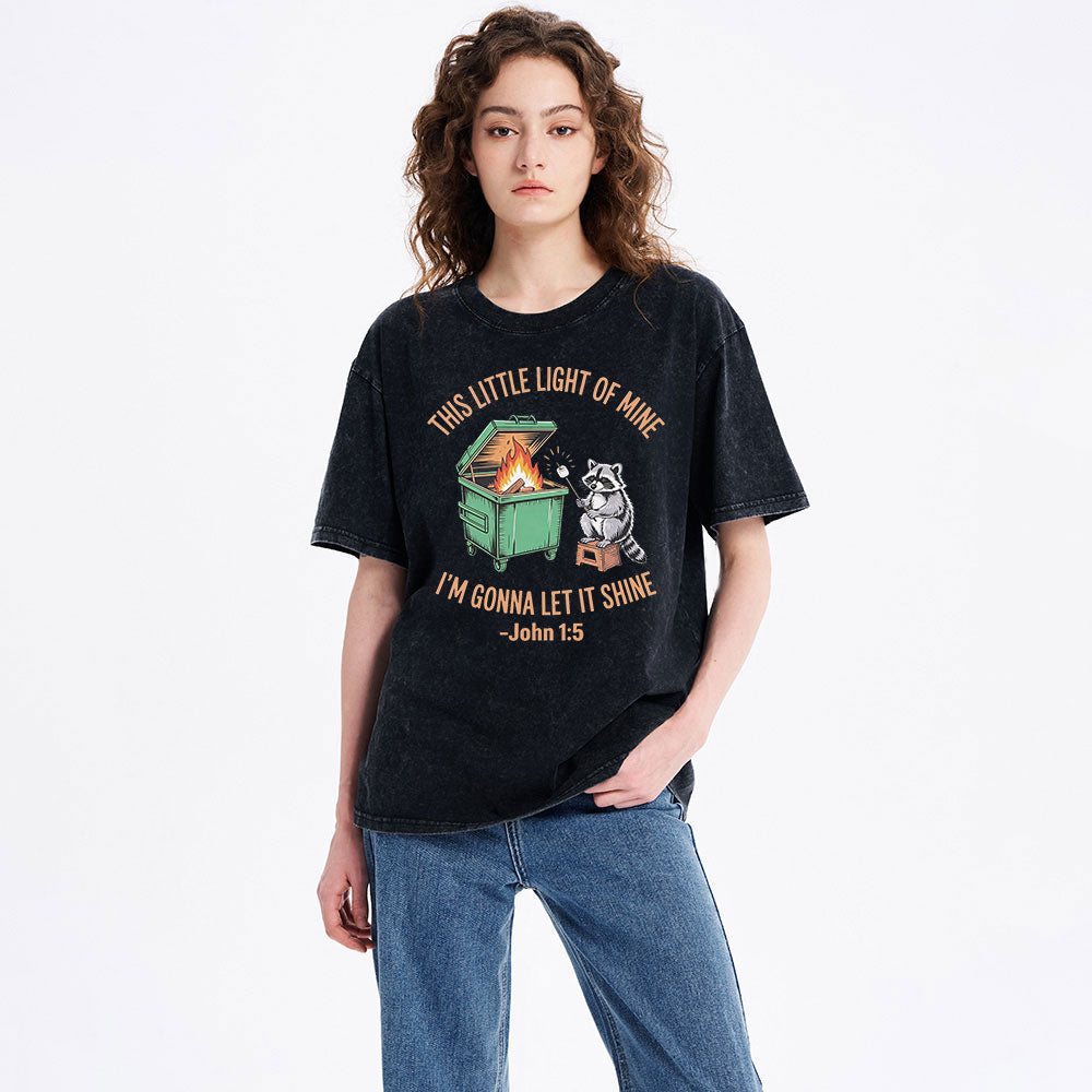 This Little Light Of Mine I'm Gonna Let It Shine Christian Washed T-Shirt