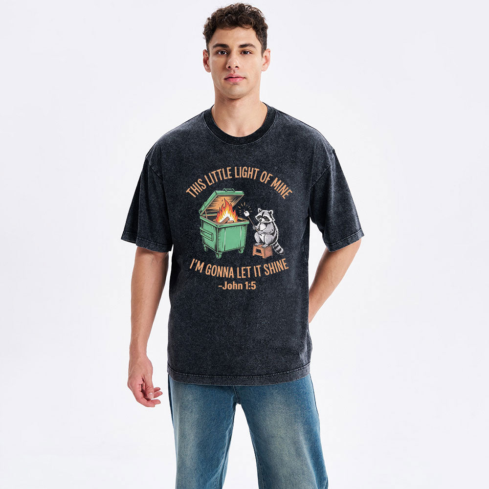 This Little Light Of Mine I'm Gonna Let It Shine Christian Washed T-Shirt