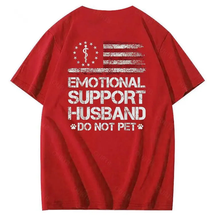 Emorional Support Husband Do Not Pet Pattern100% Cotton T-Shirt