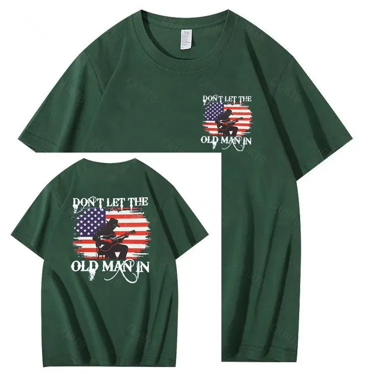 Don't Let The Old Man In  Funny Pattern 100&Cotton Print T-Shirt