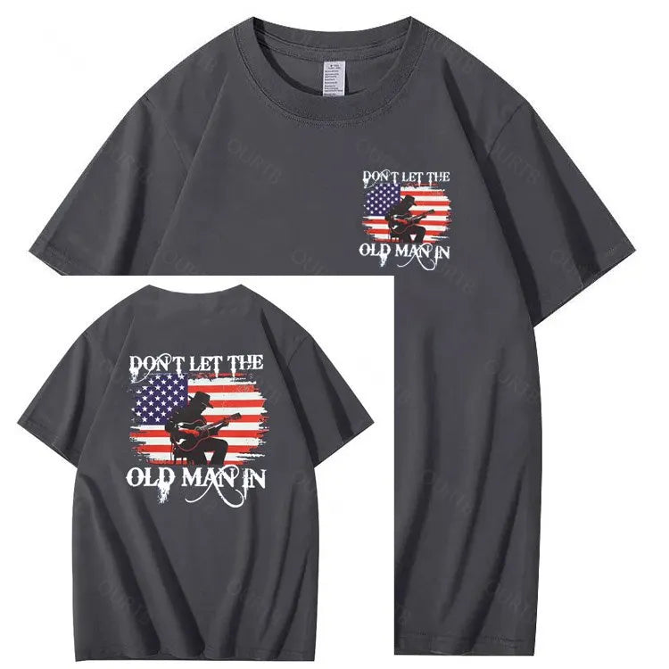 Don't Let The Old Man In  Funny Pattern 100&Cotton Print T-Shirt