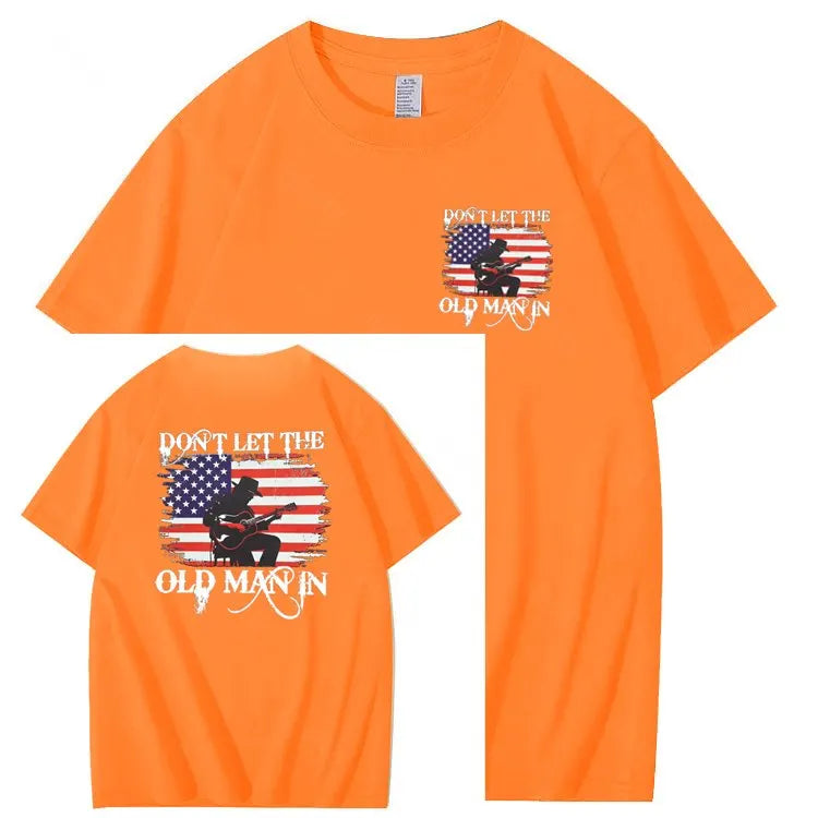Don't Let The Old Man In  Funny Pattern 100&Cotton Print T-Shirt