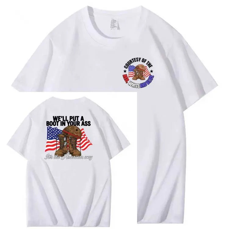 We'll Put A Boot In Your Ass  Pattern Print 100%Cotton T-Shirt