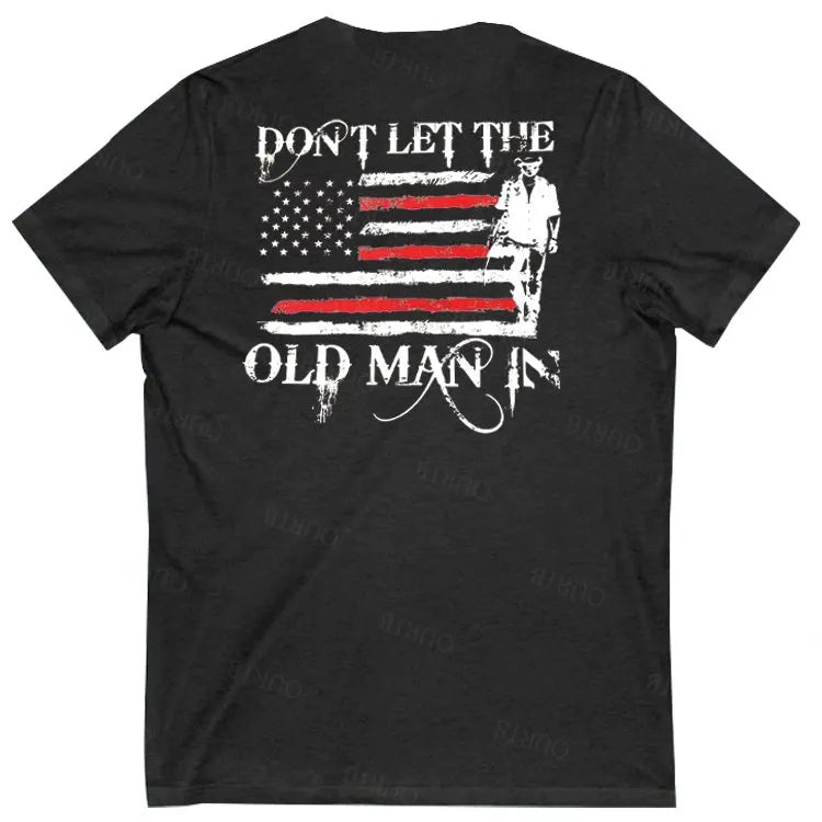 Don't Let The Old Man In Pattern Print 100%Cotton V Neck T-Shirt