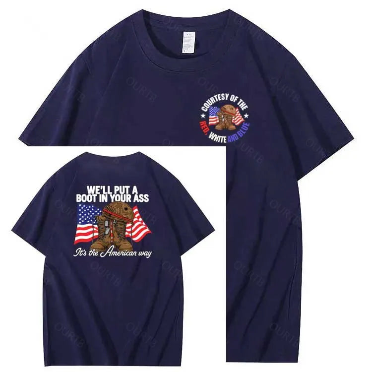 We'll Put A Boot In Your Ass  Pattern Print 100%Cotton T-Shirt