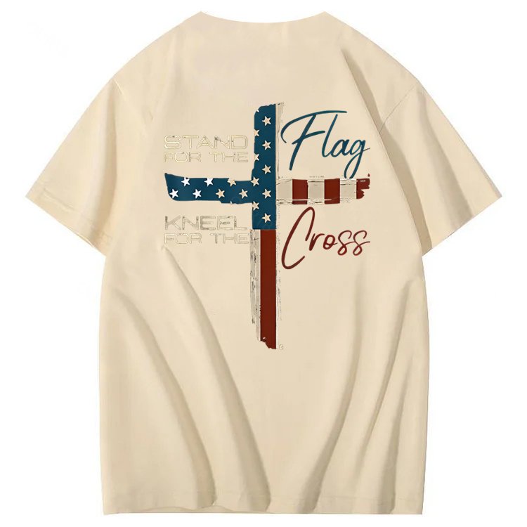 Stand For The Flag Kneel For The Cross 4th Of July T-Shirt