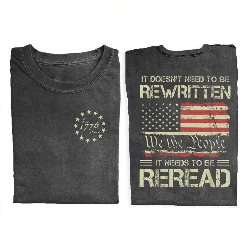 It Doesn't To Be Rewritten It Needs To Be Reread T-Shirt