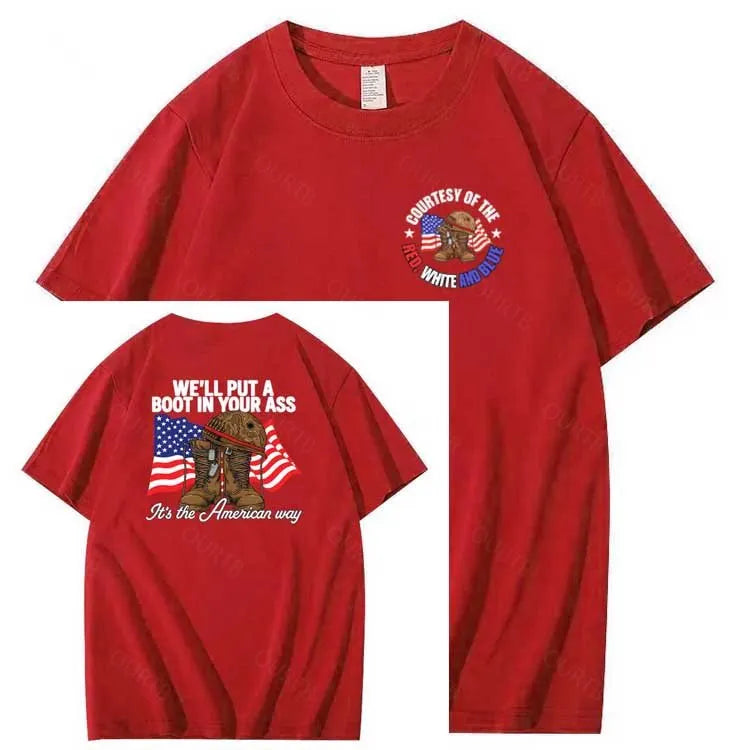 We'll Put A Boot In Your Ass  Pattern Print 100%Cotton T-Shirt