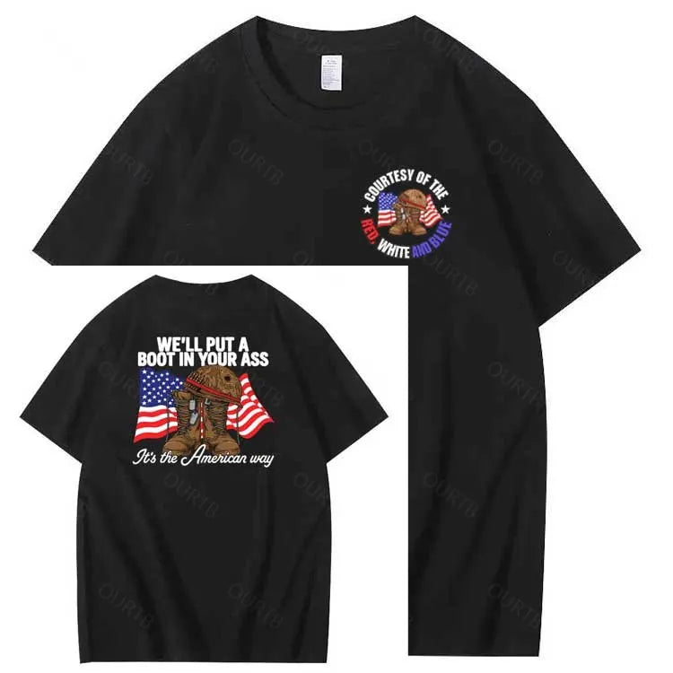 We'll Put A Boot In Your Ass  Pattern Print 100%Cotton T-Shirt