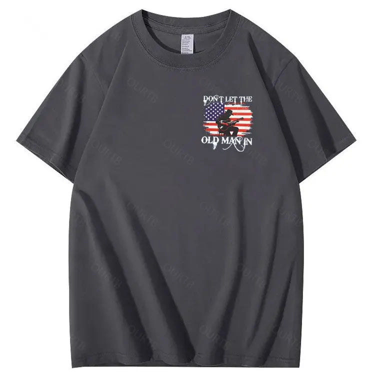 Don't Let The Old Man In  Funny Pattern 100&Cotton Print T-Shirt