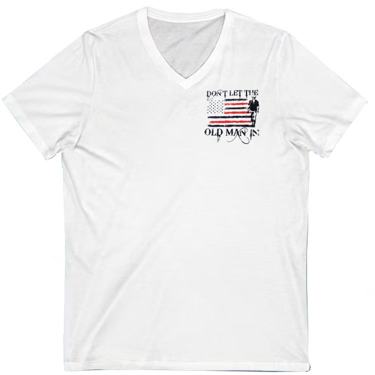 Don't Let The Old Man In Pattern Print 100%Cotton V Neck T-Shirt